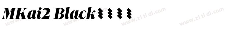 MKai2 Black字体转换